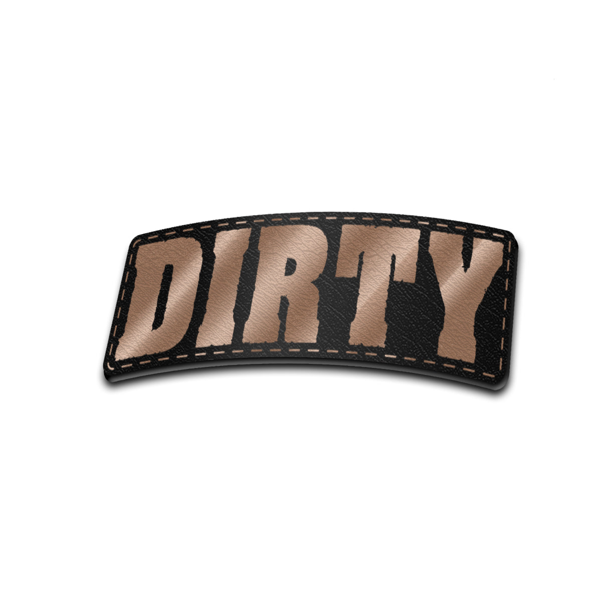 DIRTY - American Bison Design Co. - DIRTY, funny, hand, Iron, Leather, On, Patch, Pre made, Premade