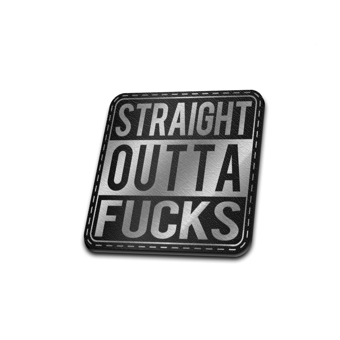 Straight Outta F***s - American Bison Design Co. - funny, Iron, Leather, On, outta, Patch, Pre made, Premade, straight