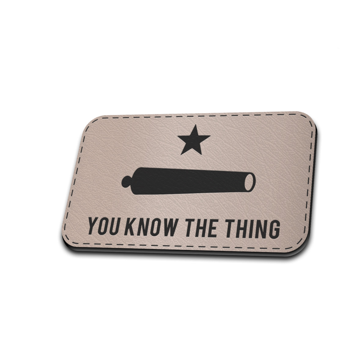 You Know The Thing - American Bison Design Co. - funny, Iron, Leather, On, Patch, Patriotic, Pre made, Premade, TAKE