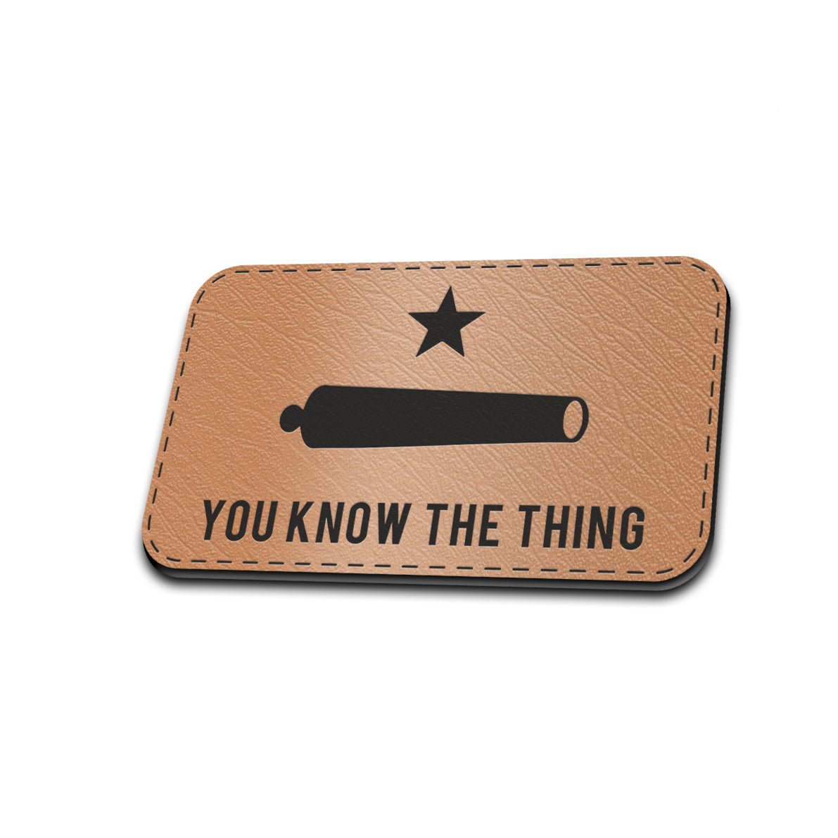 You Know The Thing - American Bison Design Co. - funny, Iron, Leather, On, Patch, Patriotic, Pre made, Premade, TAKE