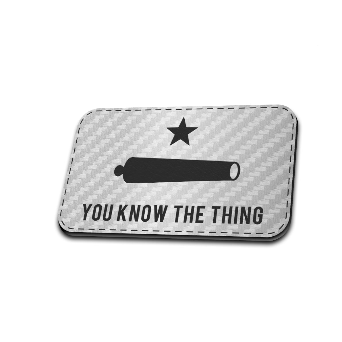 You Know The Thing - American Bison Design Co. - funny, Iron, Leather, On, Patch, Patriotic, Pre made, Premade, TAKE