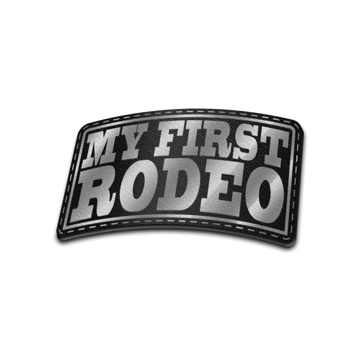 My First Rodeo - American Bison Design Co. - first, Iron, Leather, On, Patch, Pre made, Premade, rodeo