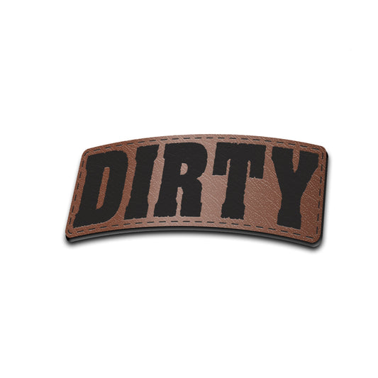 DIRTY - American Bison Design Co. - DIRTY, funny, hand, Iron, Leather, On, Patch, Pre made, Premade