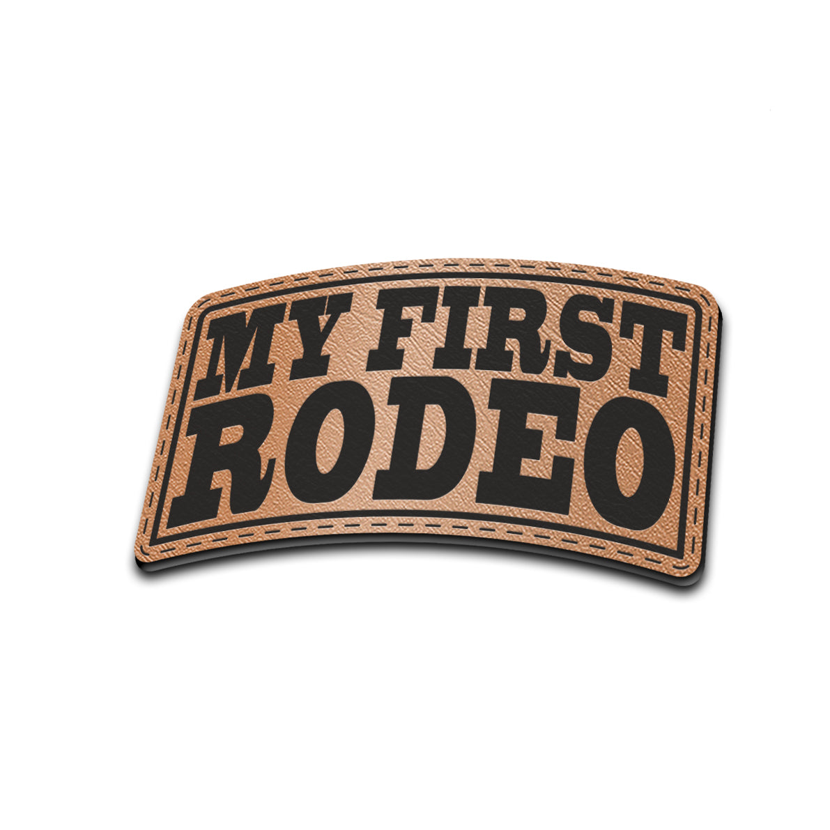 My First Rodeo - American Bison Design Co. - first, Iron, Leather, On, Patch, Pre made, Premade, rodeo